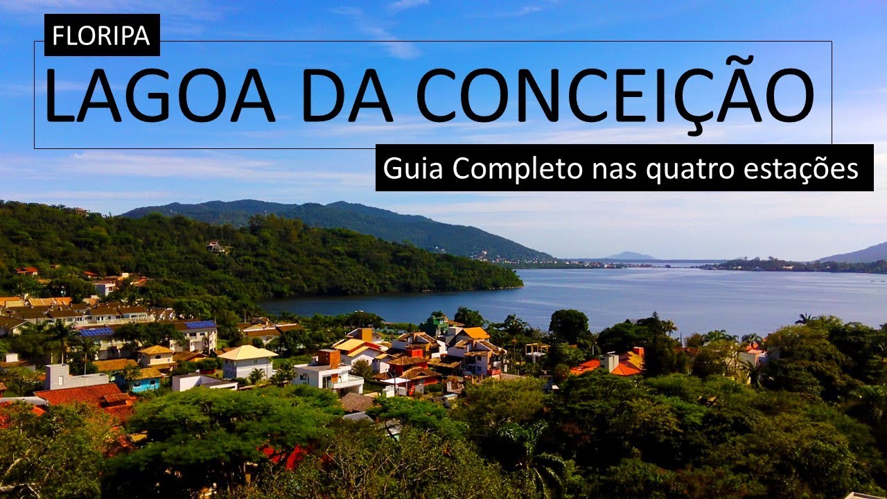 Lagoa da conceição nas quatro estações. Costa da Lagoa, Rendeiras, dunas, cachoeiras em Floripa