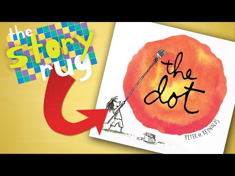 The Dot - by Peter H. Reynolds || Kids Book Read Aloud