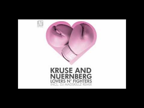 Kruse & Nils Nurnberg - Lovers n' Fighters (DJ Madskillz Remix)