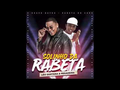 SOLINHO DA RABETA - LÉO SANTANA & PEGADEIRA