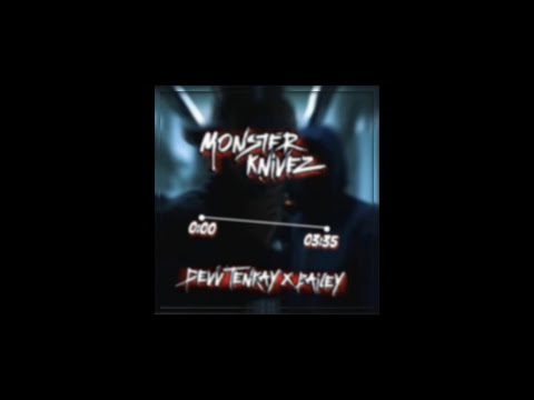 Devv Tenkay - Monsterknivez ft Bailey x Unknown X (Prod.JM00) Leaked