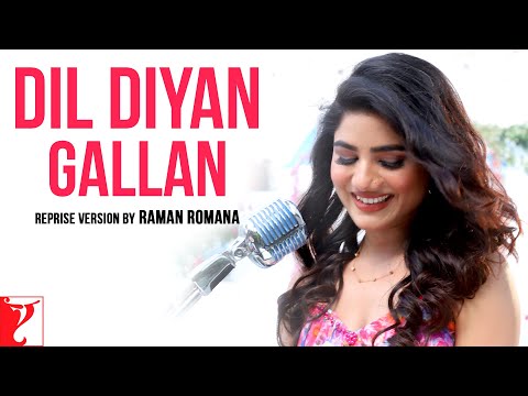 Dil Diyan Gallan (Reprise)