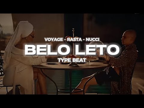 [FREE] VOYAGE X RASTA X NUCCI - "BELO LETO" TYPE BEAT 2025