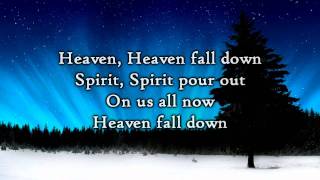 Phil Wickham - Heaven Fall Down