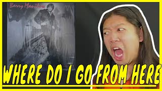 Barry Manilow Where do I go from here Reaction