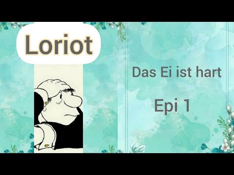 learn German | Deutsch lernen |  LORIOT |  Das Ei ist hart.😁Ep1 | آموزش زبان آلمانی