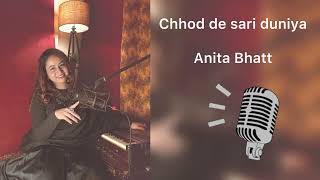Download lagu Chhod De Saari Duniya Kisi Ke Liye | Anita Bhatt | Requested Audio mp3