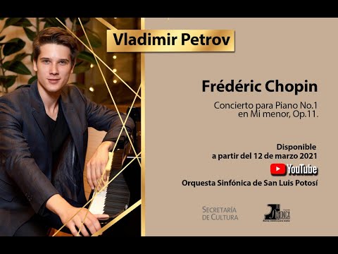 F. Chopin. Concierto para Piano No 1 en Mi menor, Op. 11, Vladimir Petrov,  piano