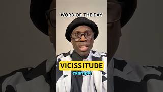 VICISSITUDE: Sound Smarter Instantly!