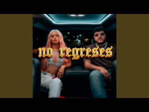 No Regreses
