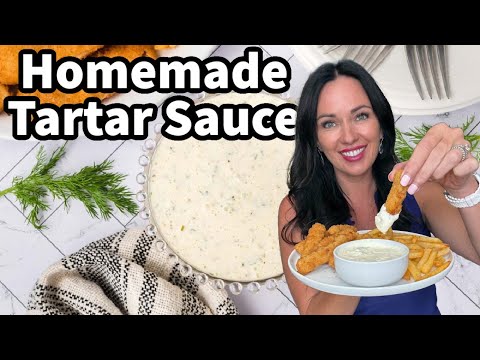 Best Homemade Tartar Sauce Recipe Ever!
