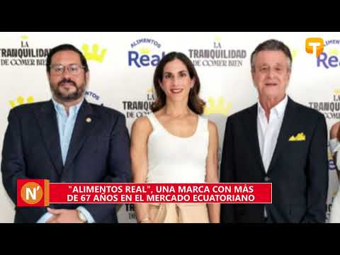Alimentos Real, una marca con más de 67 años en el mercado ecuatoriano