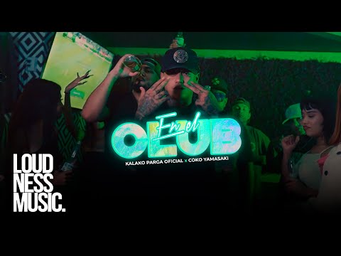 Kalako Parga Ft Coko Yamasaki - En El Club [Video Oficial]