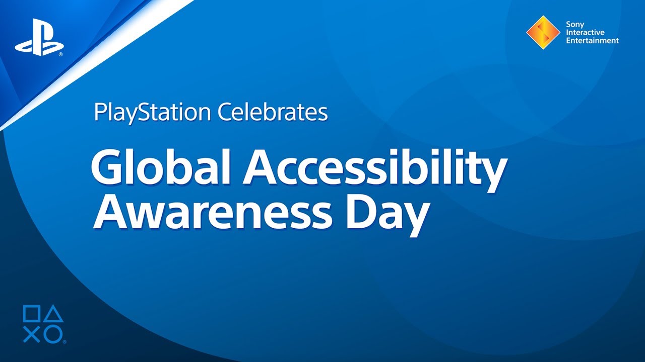 Sony Interactive Entertainment Celebrates Global Accessibility Awareness Day