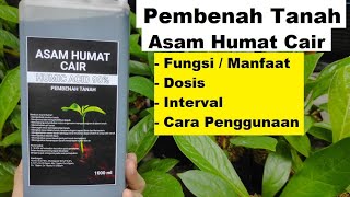 Download lagu Pembenah Tanah Asam Humat Cair / Humic Acid, Fungsi / Manfaat, Dosis, Cara Penggunaan Asam Humat mp3