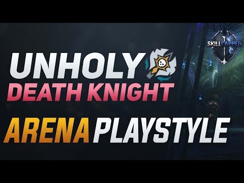 Unholy Death Knight BfA 3v3 Arena Guide - Best Comps, PvP Talents, Azerite Traits and Playstyle