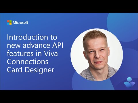 Introduction to new advance API features in Viva Connections Card Designer