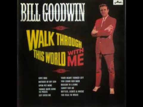 Bill Goodwin -  Beggar To A King