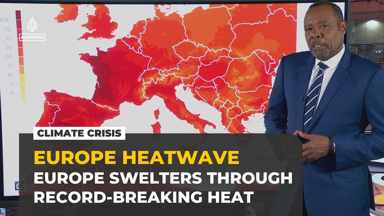 Deaths, disruptions across Europe: What you should know about the heatwave