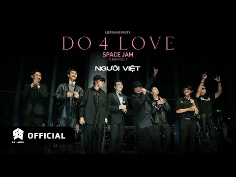 NGƯỜI VIỆT - SPACE JAM ALBUM VOL.2 LISTENING PARTY | PERFORMANCE VIDEO