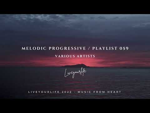 Melodic Progressive / Playlist _059 - Various Artists🎧 (🔗in description)