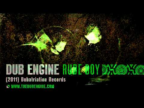 DUB ENGINE - RUDE BOY