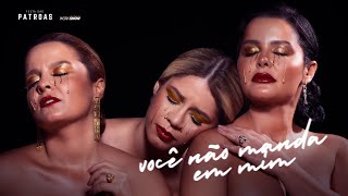 Você Não Manda Em Mim Lyrics English Translation