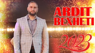 Ardit Bexheti - Potpuri (Gezuar 2023)