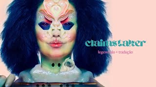 claimstaker - björk | legendado/tradução