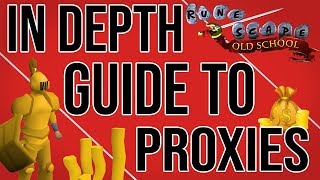An In depth guide to proxies for botting in Runescape