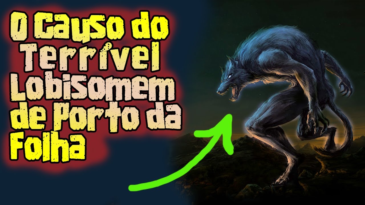 O Lobisomem do Porto da Folha | Histórias Malassombrados dos Inscritos #04