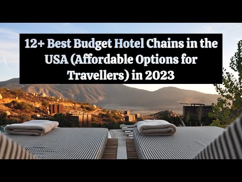 12+ Best Budget Hotel Chains in the USA (Affordable Options for Travellers) in 2023