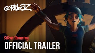 Gorillaz - Silent Running ft. Adeleye Omotayo (Official Trailer)