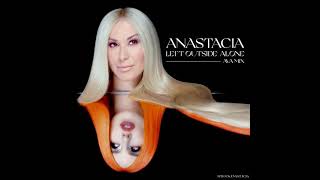 Anastacia - Left Outside Alone (Ava Mix)