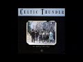 Celtic Thunder - The Streets Of Belfast (1988)