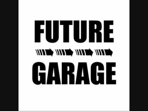 Whistla - Future Garage An Introduction (DJ Mix)
