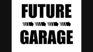 Whistla - Future Garage An Introduction (DJ Mix)