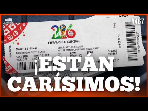 ¿POR QUÉ ESTÁN TAN CAROS LOS BOLETOS DEL MUNDIAL? | EL MARCADOR TV #467