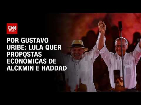 Lula quer ajuda de Alckmin e Haddad em propostas econômicas | BASTIDORES CNN