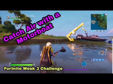 Fortnite Catch Air with a Motorboat Week 3 Challenge (0/5)