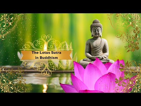 The Lotus Sutra Explained – Key Teachings of Mahayana Buddhism & Life‑changing Insights