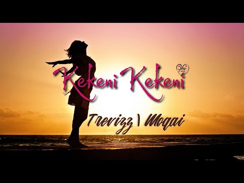 Travizz -Kekeni Kekeni(ft. Moqai)