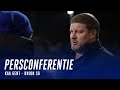 ? Persconferentie na KAA Gent - Union SG