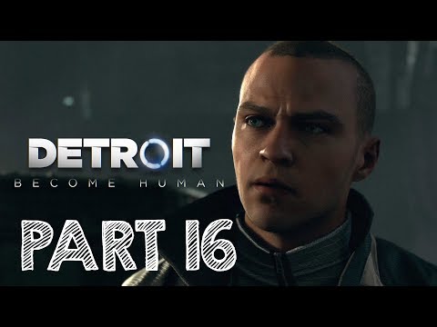 Detroit: Become Human Walkthrough Part 16 - Demonstration | No Commentary