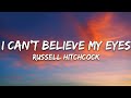 Russell Hitchcock - I Can't Believe My Eyes (Lyrics)