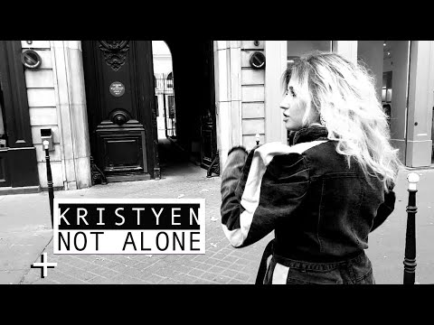 Kristyen - Not Alone