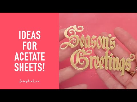 Part of a video titled Ways to Use Acetate Sheets! | Scrapbook.com Exclusives - YouTube