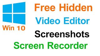 Windows 10 tricks || Free video editor || Free screen recorder