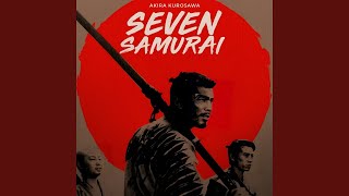 Seven Samurai (Soundtrack Suite)