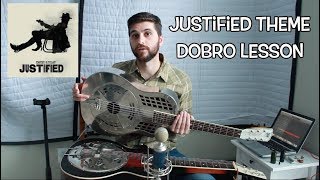 Justified theme song DOBRO lesson in OPEN E (long hard times to come)